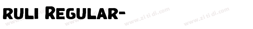 ruli Regular字体转换 ruli Regular字体转换